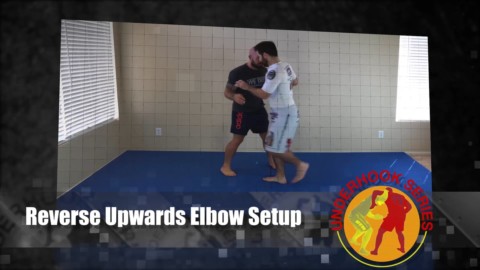 Underhook Series 06 – Reverse Upwards Elbow Setup